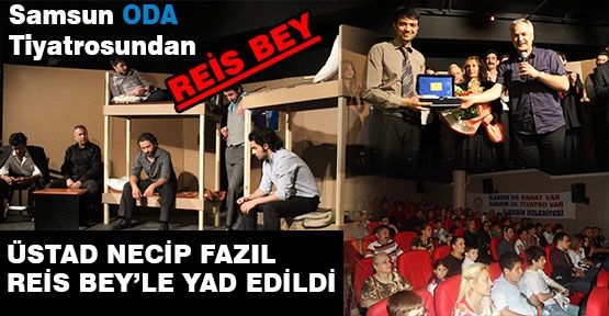 Reis Bey Samsun'da Sahnelendi