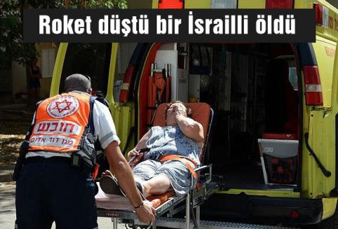 Roket düştü bir İsrailli öldü
