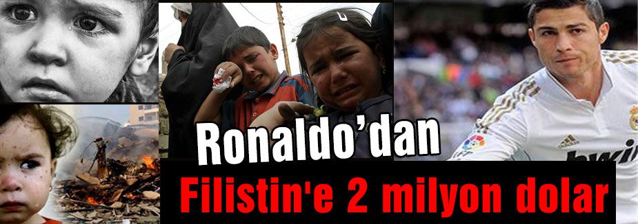 Ronaldo Filistin'e 2 milyon dolar yardım yaptı