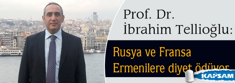 Rusya ve Fransa Ermenilere Diyet Ödüyor