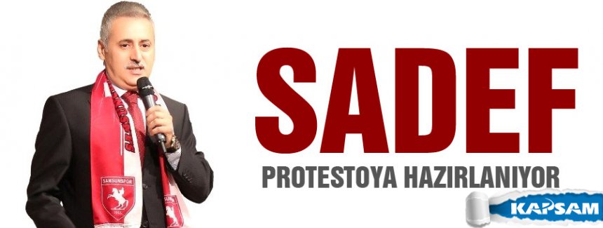 SADEF; 3 puanını silme cezasını Protestoya hazırlanıyor