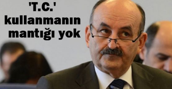 Sağlık Bakanı: 'T.C.' kullanmanın mantığı yok