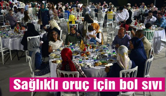 Sağlıklı oruç için bol sıvı