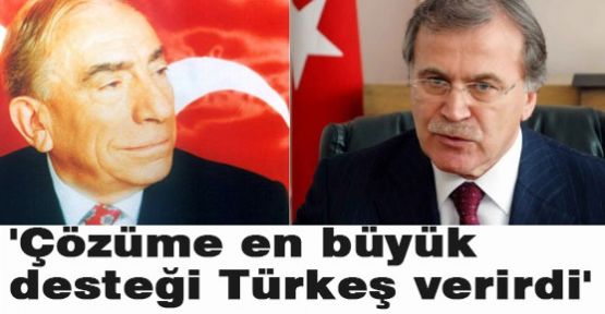Şahin:Türkeş Çözüme Destek Verirdi