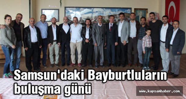 Samsun'daki Bayburtluların buluşma günü