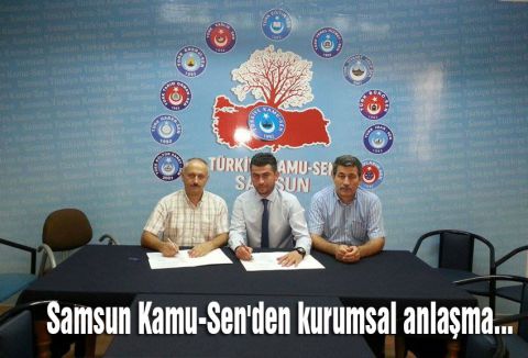 Samsun Kamu-Sen'den kurumsal anlaşma...