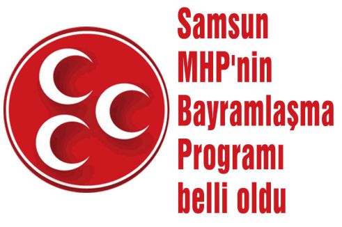 Samsun MHP'nin Bayram Programı