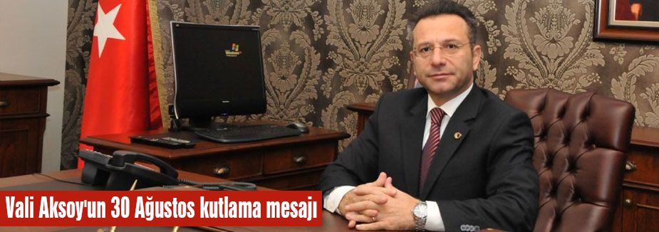 Samsun Valisi Aksoy'un Kutlama Mesajı