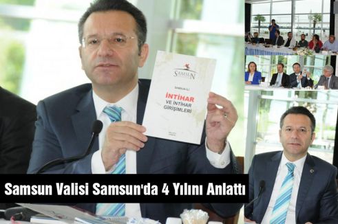 Samsun Valisi Samsun'da 4 Yılını Anlattı