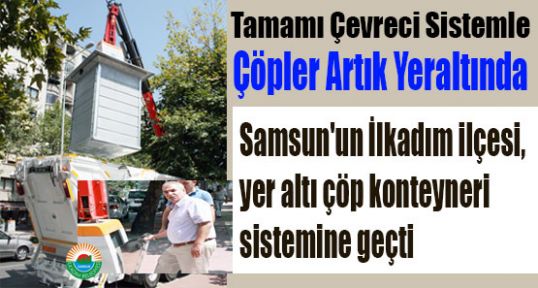 Samsun'da Çöpler Artık Yeraltında