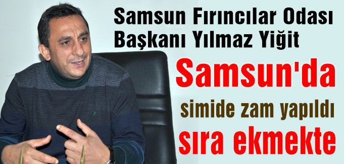 Samsun'da simide zam yapıldı, sıra ekmekte