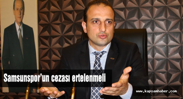 Samsunspor’un cezası ertelenmeli