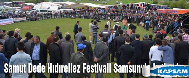 Samut Dede Hıdırellez Festivali Samsun'da kutlandı
