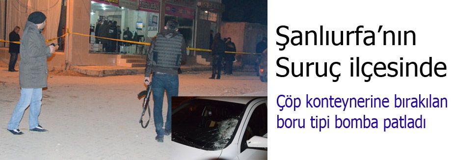 Şanlıurfa Suruç'ta Bomba Patladı