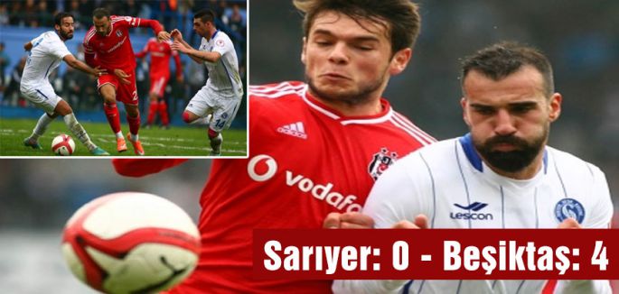 Sarıyer: 0 - Beşiktaş: 4