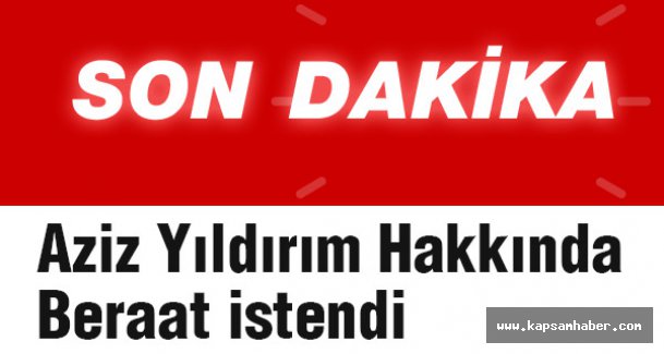 Savcı, Aziz Yıldırım'a beraat istedi