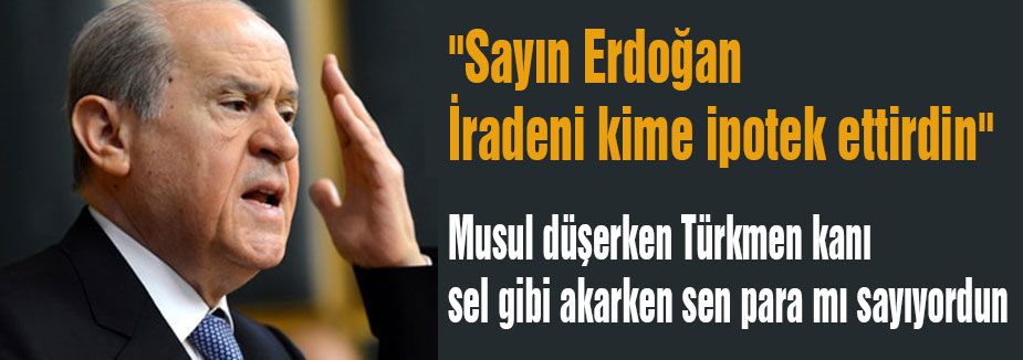 “Sayın Erdoğan İradeni kime ipotek ettirdin“