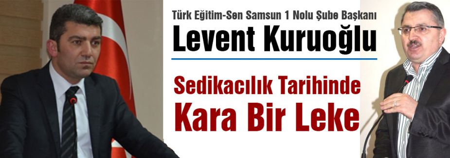 Kuruoğlu; Sedikacılık Tarihinde Kara Bir Leke