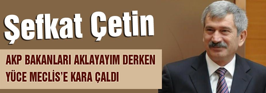 Şefkat Çetin;