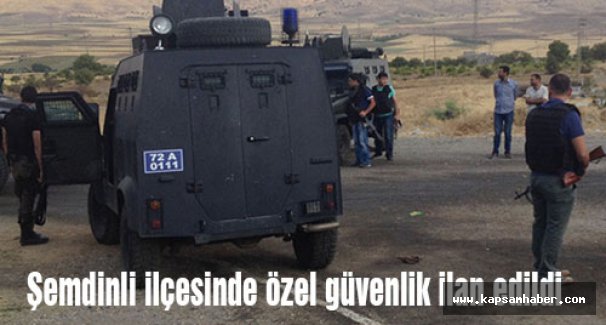 Şemdinli'de 11 Günlük Geçici Güvenlik Bölgesi' ilan edildi