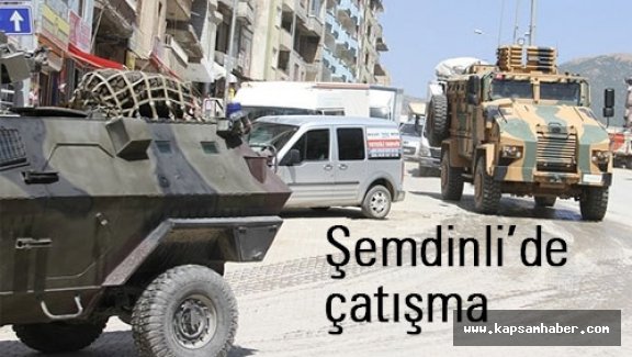 Şemdinli'de çatışma!