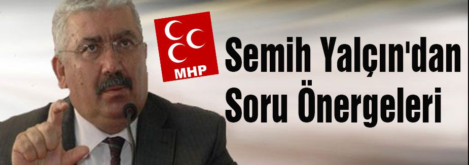 Semih Yalçın'dan Soru Önergeleri