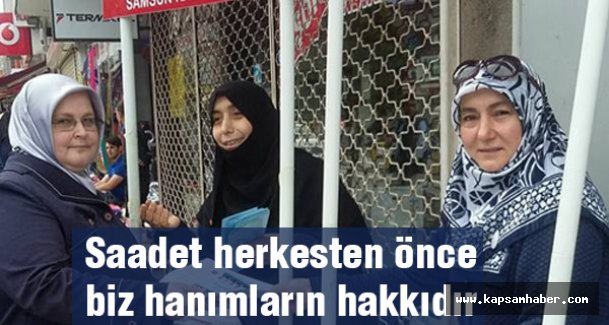 Semra Odabaş: Saadet herkesten önce biz hanımların hakkıdır