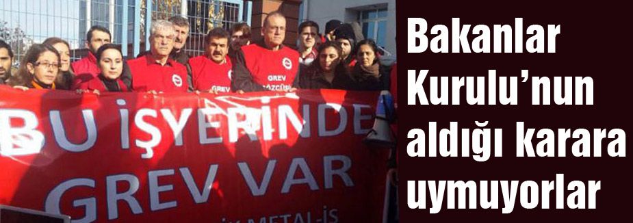 SENDIKA ERTELEME KARARINA UYMUYOR