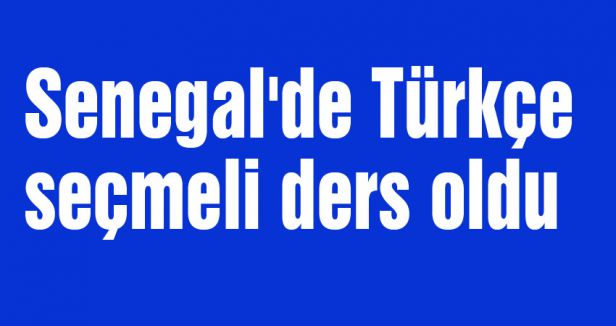 Senegal'de Türkçe Seçmeli Ders