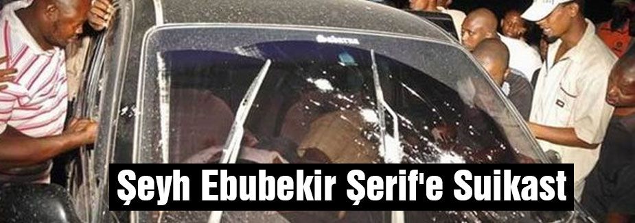 Şeyh Ebubekir Şerif'e Suikast