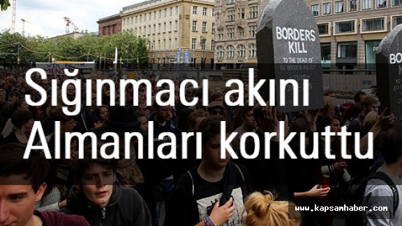"Sığınmacı akını Almanları korkuttu"