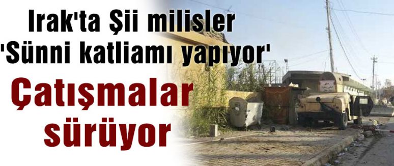 Şii milisler 'Sünni katliamı yapıyor'
