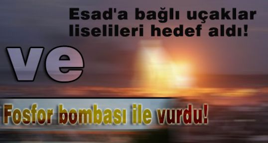 Şimdi de Fosfor Bombası...