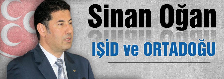 Sinan Oğan'dan IŞİD ve Ortadoğu...