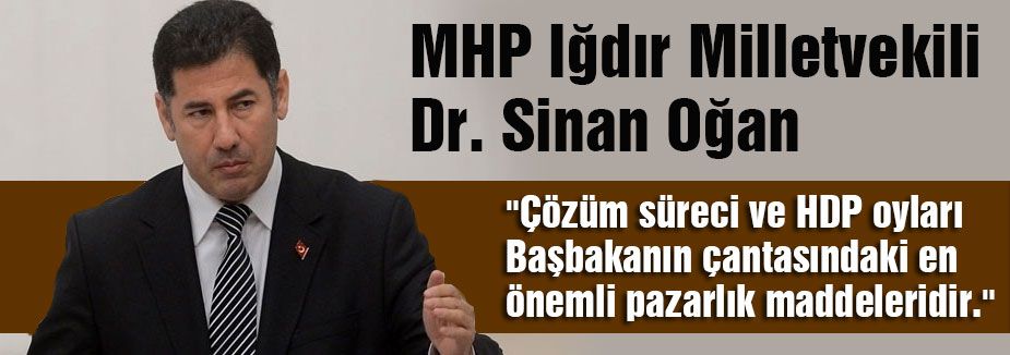 Sinan Oğan:'O bölgede silahlar hiç susmadı!'