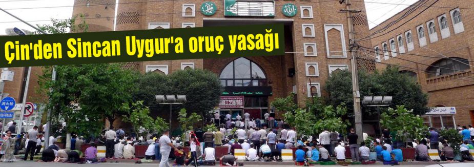 Sincan Uygur'a oruç yasağı