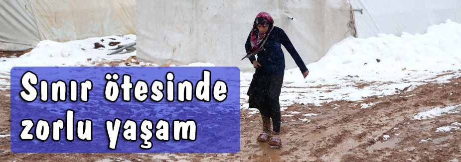 Sınır ötesinde zorlu yaşam