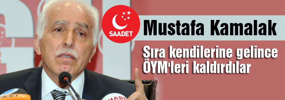 Sıra kendilerine gelince ÖYM'leri kaldırdılar
