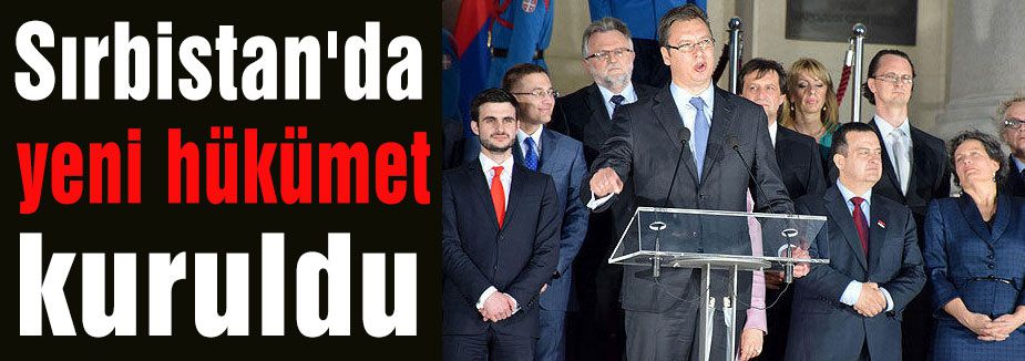 Sırbistan'da yeni hükümet kuruldu