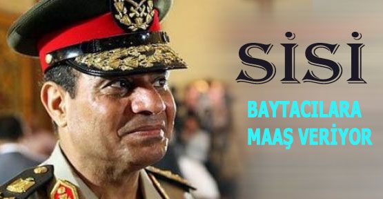 SİSİ'den Baltacılara Maaş...