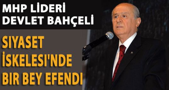 Siyaset İskelesi'nde Bir Bey Efendi