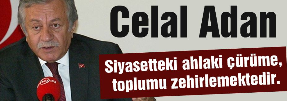 Siyasetteki ahlaki çürüme, toplumu zehirlemektedir.