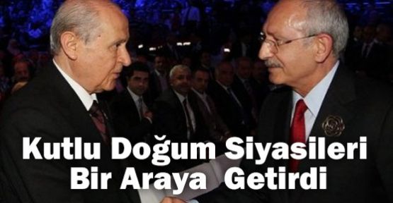 Kutlu Doğum Siyasileri Bir Araya Getirdi