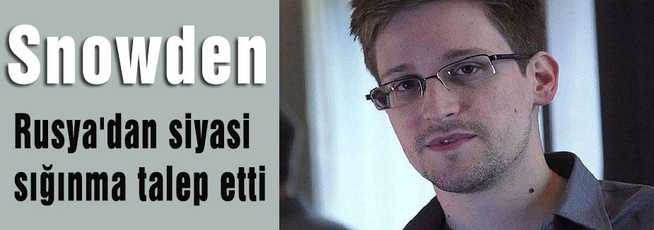 Snowden sığınma talebi