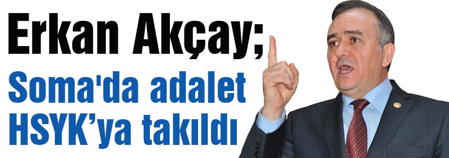 'Soma'da adalet HSYK’ya takıldı'