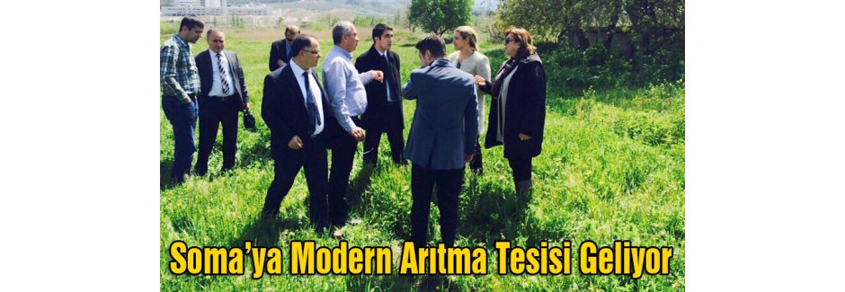 Soma’ya Modern Arıtma Tesisi...