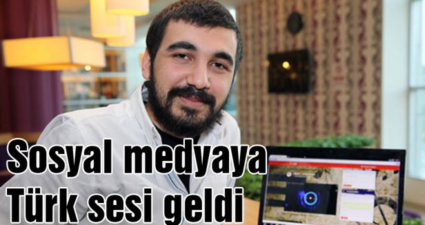 Sosyal medyaya Türk sesi geldi