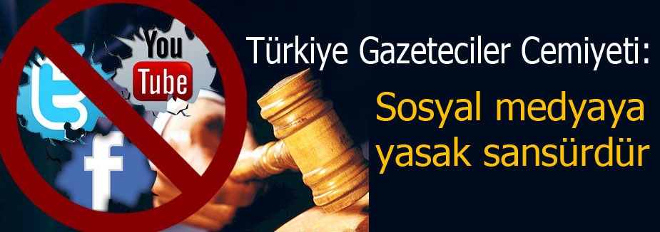 Sosyal medyaya yasak sansürdür