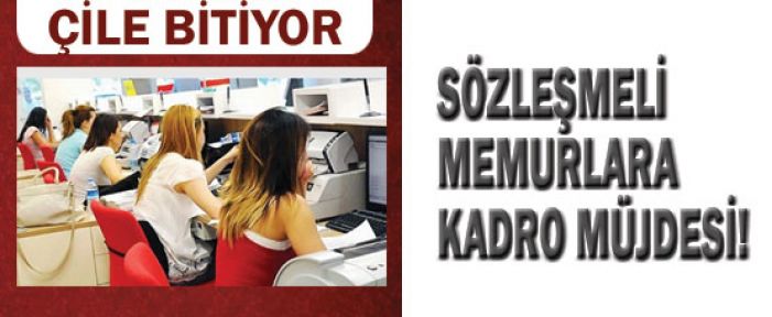 Sözleşmelilere Kadro...