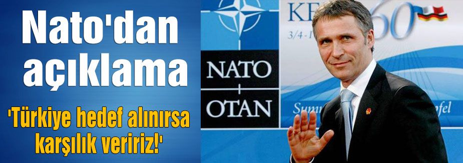 Stoltenberg, Türkiye Saldırıya uğrarsa...